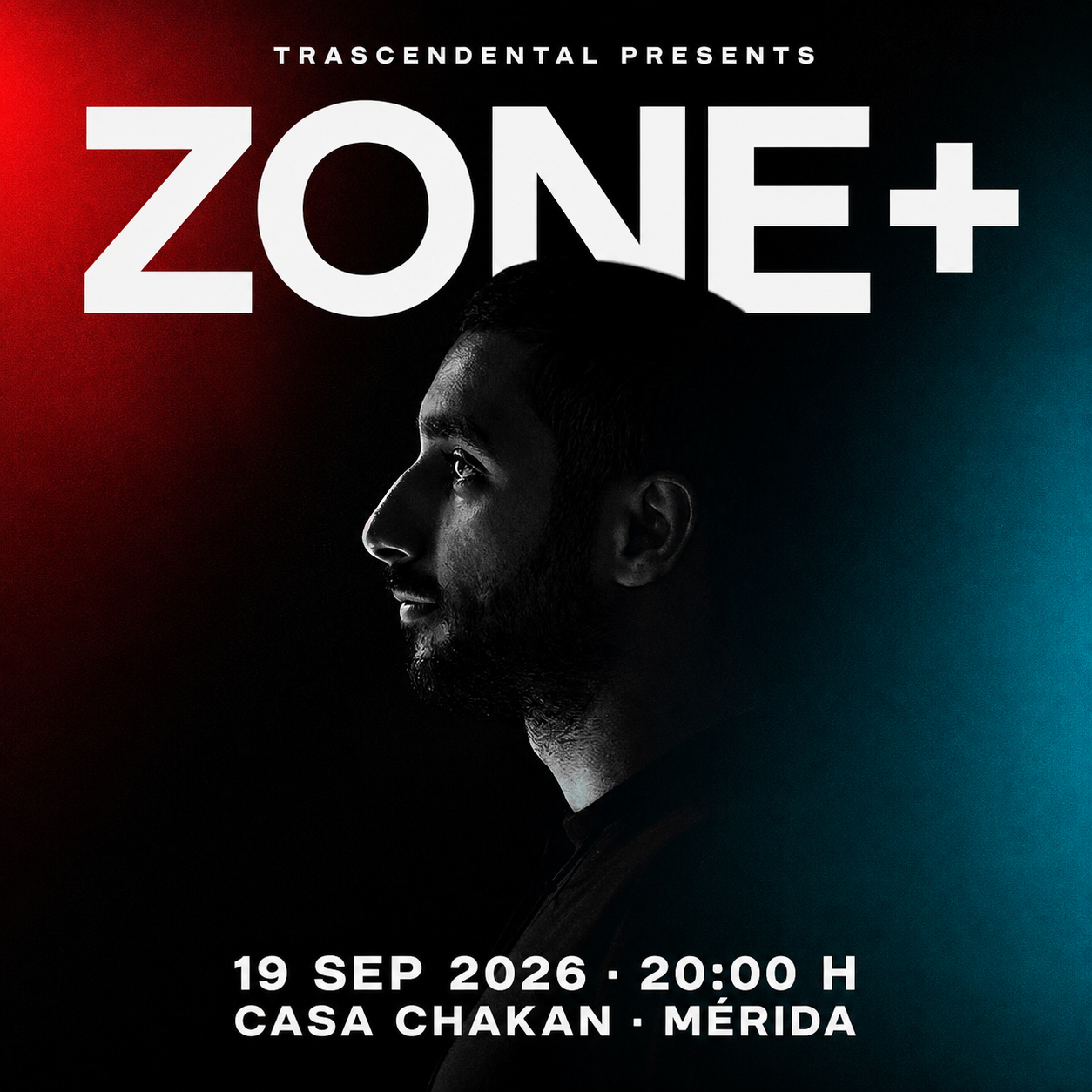 Cartel de Zone+ presentado por Trascendental en Casa Chakan